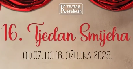 Kerekesh Teatar najavio 16. TJEDAN SMIJEHA - najveći i najposjećeniji kazališni festival u Hrvatskoj!